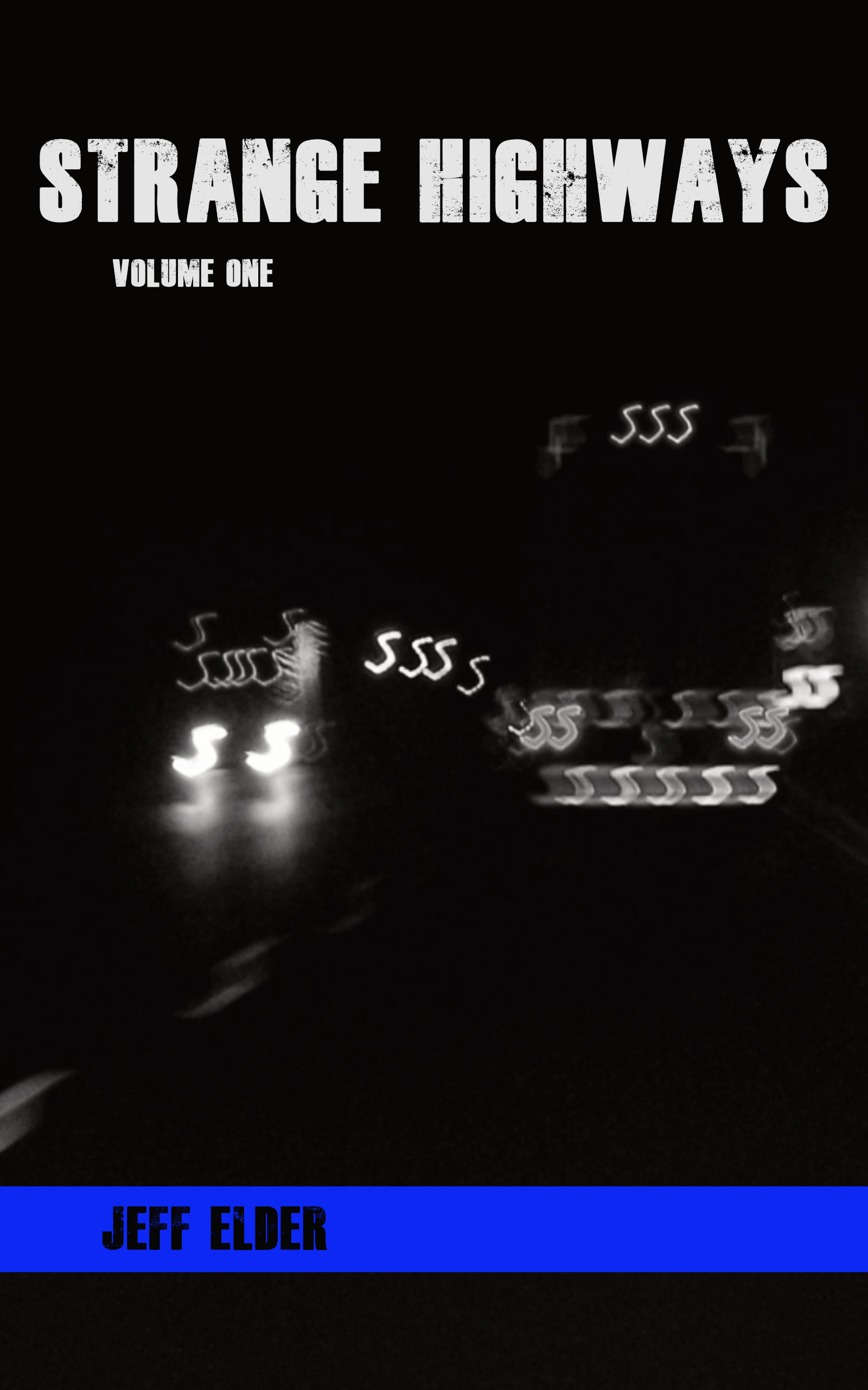 Strange Highways: Volume One