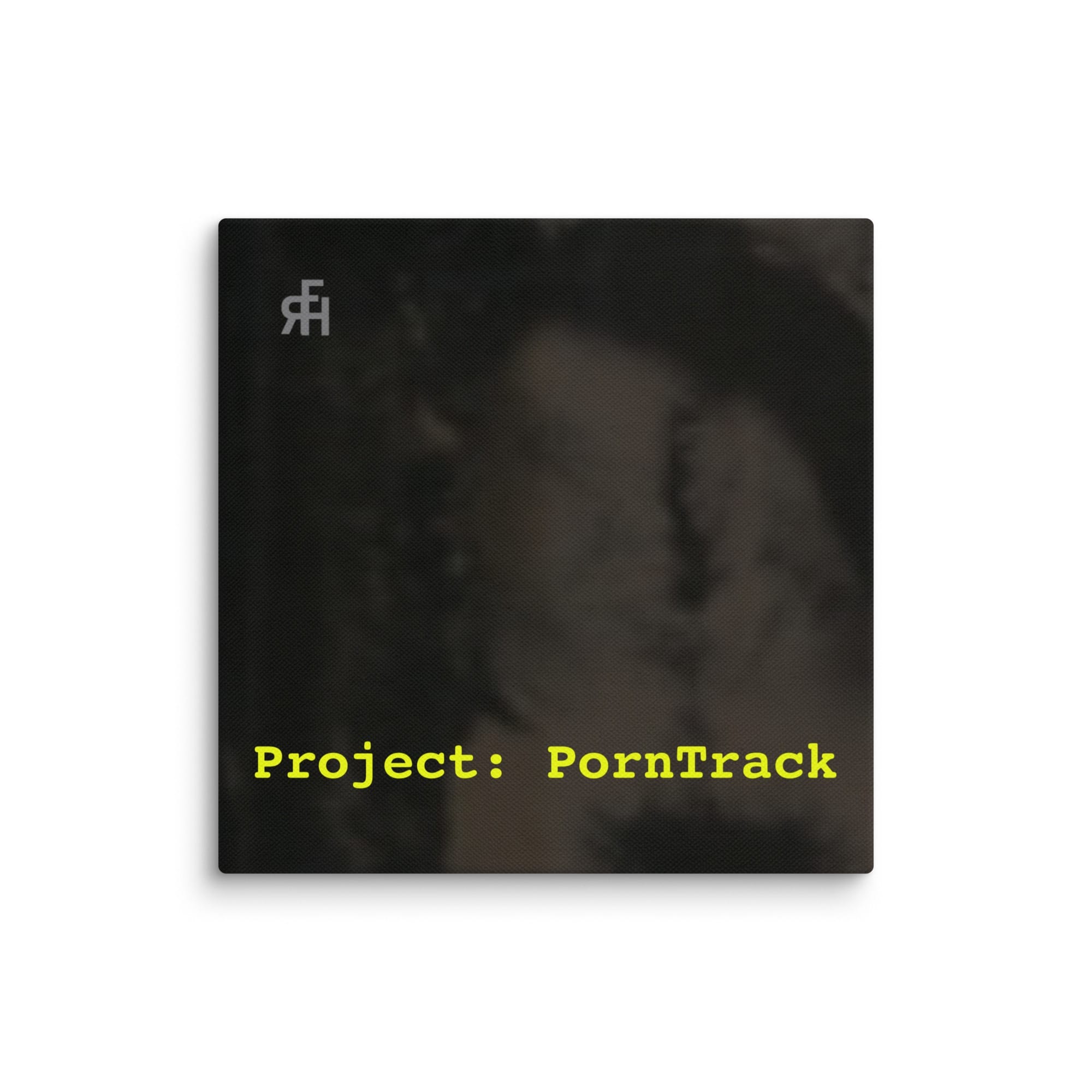 Project: PornTrack - Canvas Album Cover - 8 inch