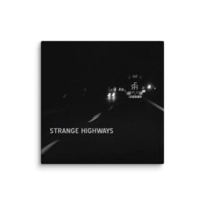 Strange Highways - Canvas Album Cover - 8 inch