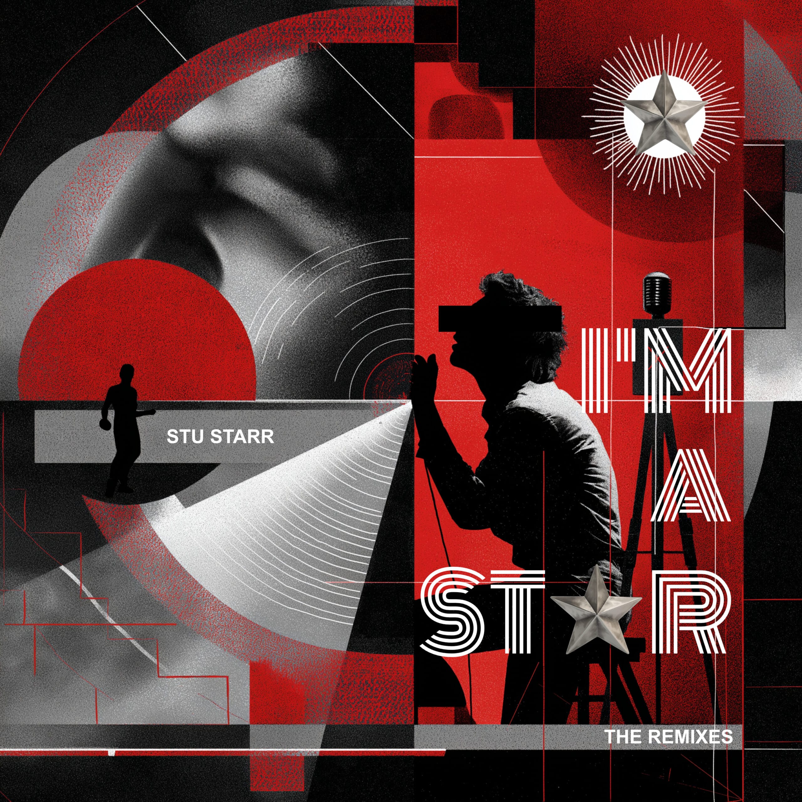 Stu Starr — I’m A Star: The Remixes Out July 3rd