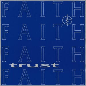 Faith - 7 Inch Single by Trust (1993)