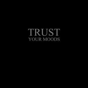Trust - Your Moods (Digital Cover)