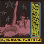 Thrill Kill Kult - Sexplosion album cover
